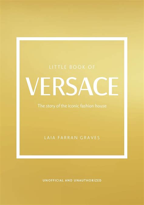 boek versace|The Little Book of Versace: The Story of the Iconic Fashion House .